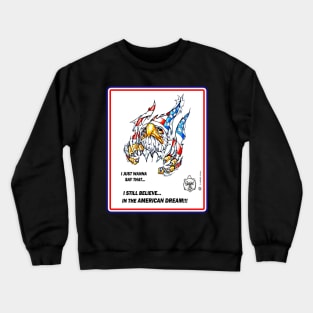 AMERICAN DREAM Crewneck Sweatshirt